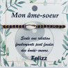 Bracelets Tendresse "Mon âme-soeur"